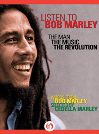 Listen to Bob Marley: The Man, the Music, the Revolution