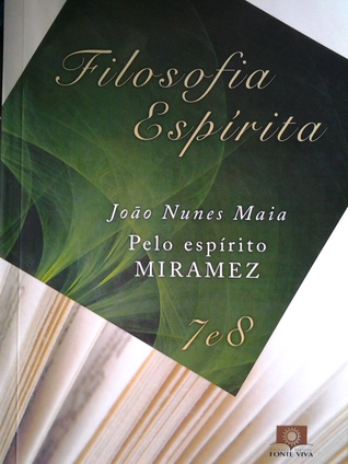 Filosofia Espírita, volume 7 e 8 (Paperback)