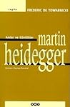 Martin Heidegger Anılar ve Günlükler by Frédéric de Towarnicki