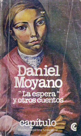 La espera y otros cuentos (Biblioteca argentina fundamental)