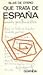 Que trata de España