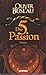 Die 5. Passion by Oliver Buslau