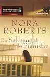 Die Sehnsucht der Pianistin by Nora Roberts