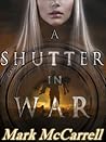 A Shutter in War