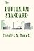 The Plutonium Standard