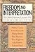 Freedom And Interpretation:...