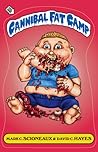 Cannibal Fat Camp by Mark C. Scioneaux
