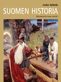 Suomen historia: Jääkaudesta Euroopan unioniin (Hardcover)