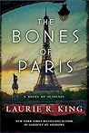 The Bones of Paris by Laurie R. King