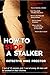 How to Stop a Stalker