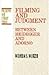 Filming and Judgment (Philosophy and Literary Theory)