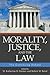 Morality, Justice, and the Law (CONTEMPORARY ISSUE SERIES)