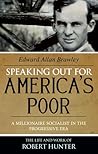 Speaking Out for America's Poor: A Millionaire Socialist in the Progressive Era