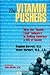 Vitamin Pushers (Consumer Health Library)