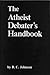 The Atheist Debater's Handb...