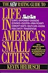 The New Rating Guide to Life in America's Small Cities