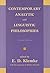 Contemporary Analytic and Linguistic Philosophies by E.D. Klemke