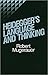 Heidegger's Language and Thinking