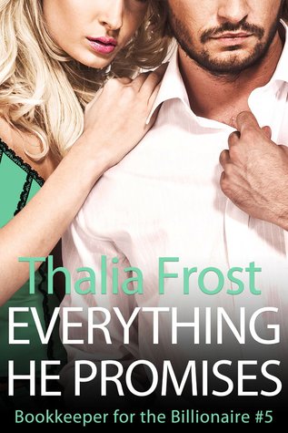 Everything He Promises (Bookkeeper for the Billionaire #5)