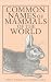 Common Names of Mammals of the World