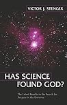 Has Science Found God?: The Latest Results in the Search for Purpose in the Universe