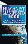 Humanist Manifesto 2000: A Call for a New Planetary Humanism