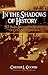 In The Shadows Of History by Chester L. Cooper