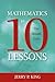 Mathematics in 10 Lessons