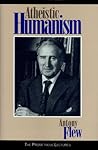 Atheistic Humanism (The Prometheus Lectures) Atheistic Humanism (The Prometheus Lectures)
