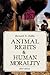 Animal Rights & Human Morality
