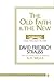 Old Faith and the New (Westminster College-Oxford Classics in the Study of Religion)