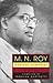 M.N. Roy: Radical Humanist: Selected Writings