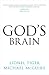 God's Brain by Lionel Tiger