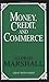 Money, Credit, and Commerce