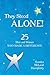 They Stood Alone!: 25 Men a...