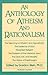 An Anthology of Atheism and...