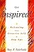 Get Inspired! by Roy P. Fairfield