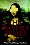 Da Vinci Fraud: Why the Truth Is Stranger Than Fiction