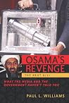 Osama's Revenge: THE NEXT 9/11 : What the Media and the Government Haven't Told You Osama's Revenge: THE NEXT 9/11 : What the Media and the Government Haven't Told You