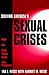 Solving America's Sexual Crises by Ira L. Reiss