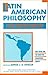Latin American Philosophy in the Twentieth Century (Frontiers of Philosophy)