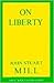 On Liberty (Great Books in ...