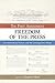 Freedom of the Press: The First Amendment: Its Constitutional History and the Contemporary Debate (Bill of Rights Series)
