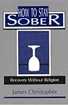 How to Stay Sober How to Stay Sober