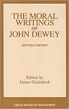 Moral Writings of John Dewey (Great Books in Philosophy) Moral Writings of John Dewey (Great Books in Philosophy)