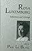 Rosa Luxemburg: Writings and Reflections (Revolutionary Studies)