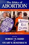 Ethics of Abortion: Pro-Life Vs. Pro-Choice
