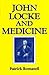 John Locke and Medicine
