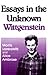 Essays in the Unknown Wittg...