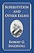 Superstition and Other Essays